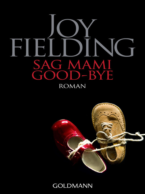 Title details for Sag Mami Good bye by Joy Fielding - Wait list